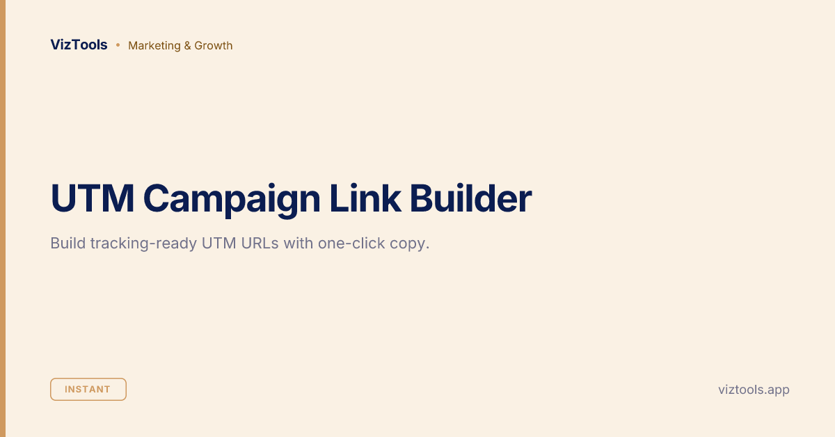 UTM Link Builder — Free Campaign URL Generator | VizTools | VizTools